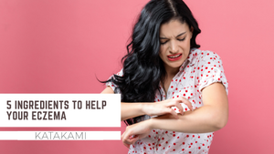 5 Ingredients to Help Your Eczema